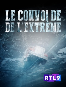 RTL 9 - Le convoi de l'extrême