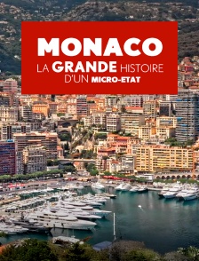 Monaco, la grande histoire d'un micro-Etat