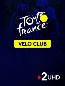 France 2 UHD - Vélo Club