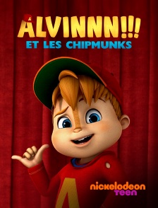 Nickelodeon Teen - Alvinnn !!! et les Chipmunks