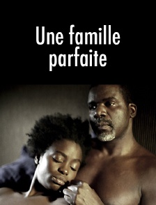 Une famille parfaite