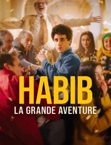 Habib, la grande aventure