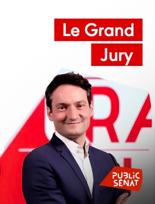 Public Sénat - Le Grand Jury
