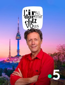 France 5 - J'irai dormir chez vous