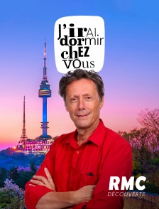 RMC Découverte - J'irai dormir chez vous