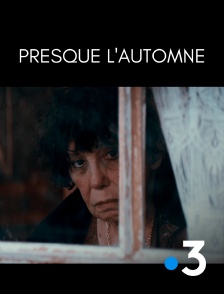 France 3 - Presque l'automne