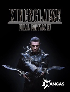 Mangas - Kingsglaive : Final Fantasy XV