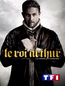 TF1 - Le roi Arthur : la légende d'Excalibur