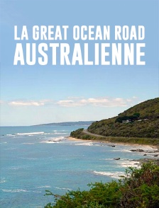 La Great Ocean Road australienne