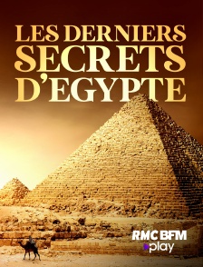Les derniers secrets d'Egypte