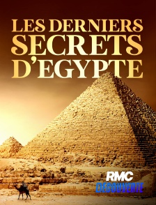 RMC Découverte - Les derniers secrets d'Egypte