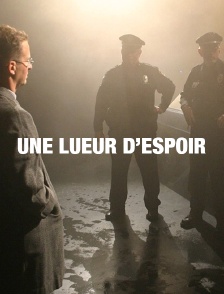 Une lueur d'espoir
