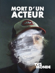 TV5MONDE - Mort d'un acteur