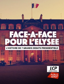 LCP Public Sénat - Face à face pour l'Elysée (2nde partie) - Le nouveau monde
