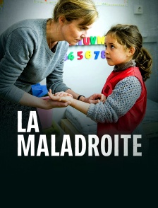 La maladroite