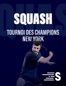 Sport en France - Squash : Tournoi des Champions New York