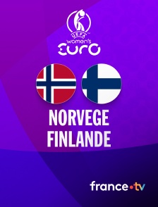 france.tv - Football - Euro féminin 2025 : Norvège / Finlande