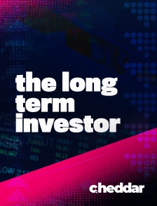 Cheddar News - The Long Term Investor en replay