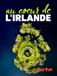 Arte - Au coeur de l'Irlande