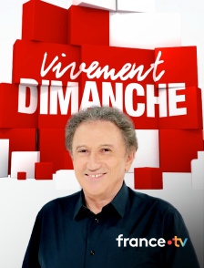 france.tv - Vivement dimanche