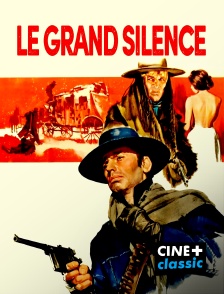 CINE+ Classic - Le grand Silence