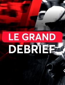 Le grand débrief