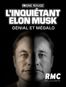 RMC Découverte - Génial et mégalo, l'inquiétant Elon Musk