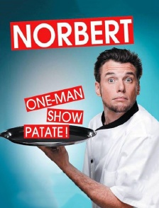 Norbert : Show patate !