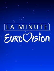 La minute Eurovision