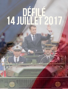 Défilé du 14 juillet 2017
