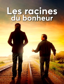 Les racines du bonheur