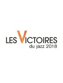 Les 16es Victoires du jazz 2018