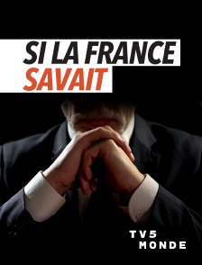 TV5MONDE - Si la France savait