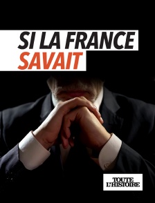 Toute l'Histoire - Si la France savait