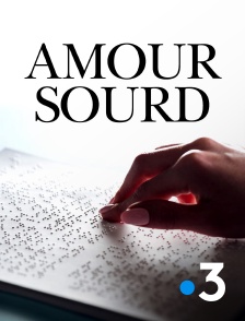 France 3 - Amour sourd