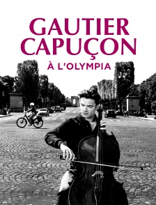 Gautier Capuçon à l'Olympia