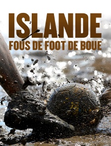 Islande, fous de foot de boue