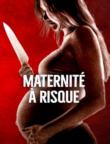 Maternité à risque