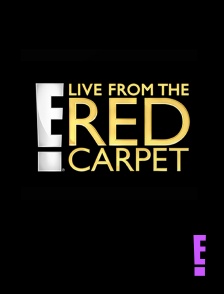 E! - Live From The Red Carpet
