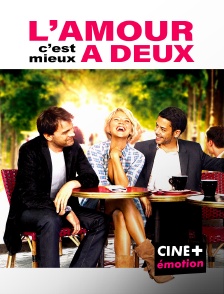 CINE+ Emotion - L'amour c'est mieux à deux