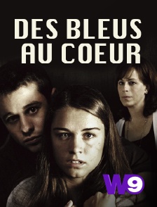 W9 - Des bleus au coeur