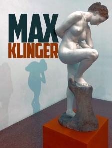 Max Klinger, le sculpteur du nu