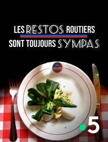 France 5 - Les restos routiers sont toujours sympas