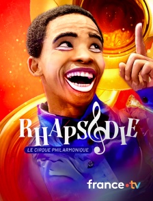 Culturebox - Rhapsodie, le cirque philharmonique