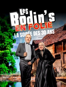 Les Bodin's en folie - La soirée des 30 ans