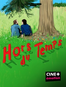 CINE+ Emotion - Hors du temps