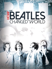 How The Beatles Changed The World