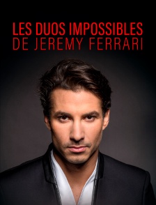 Les duos impossibles de Jérémy Ferrari