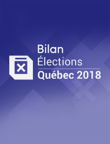 Bilan de l'élection générale québécoise 2018