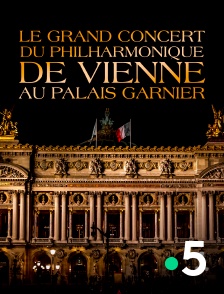 France 5 - Le grand concert du Philharmonique de Vienne au Palais Garnier
